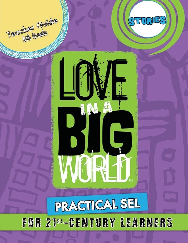 Love In A Big World: Teacher Guide 6th Grade - Stories Series