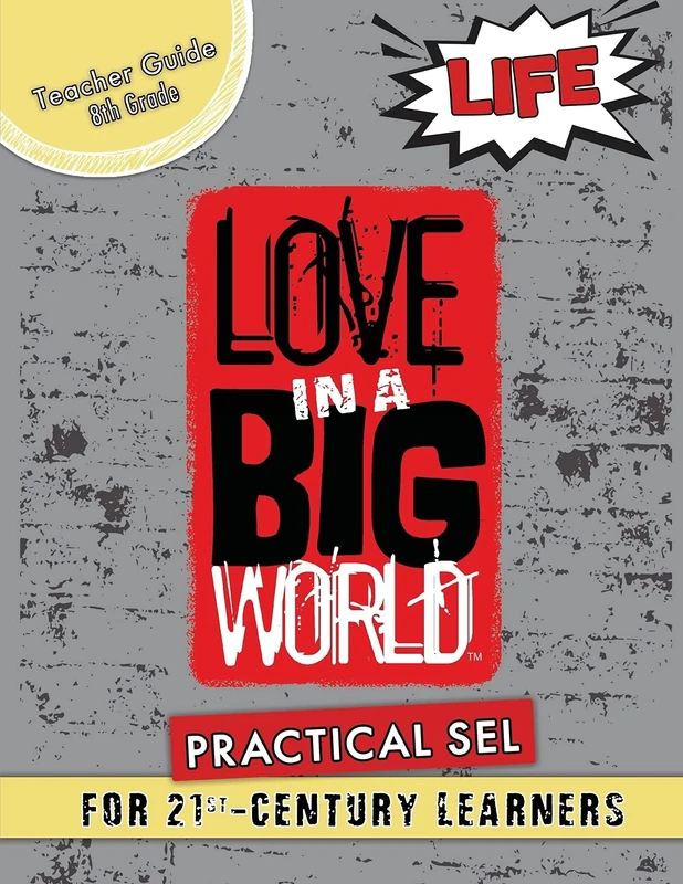 Love In A Big World: Teacher Guide 8th Grade - Life Series