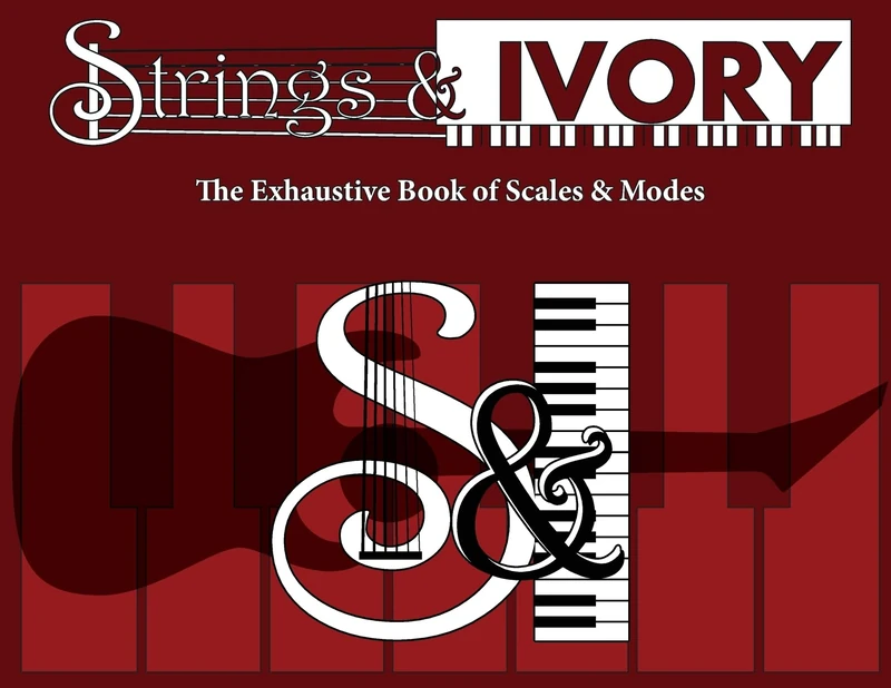 Strings and Ivory: The Exhaustive Book of Scales and Modes - Image 1