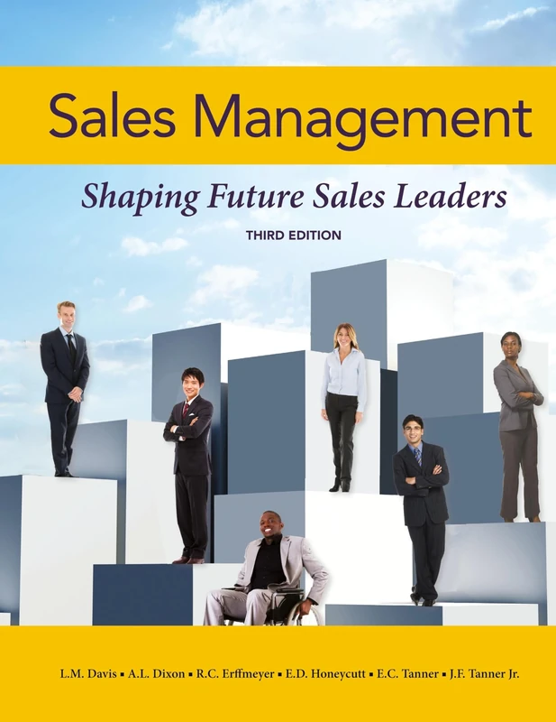 Sales Management: Shaping Future Sales Leaders- 3rd ed.