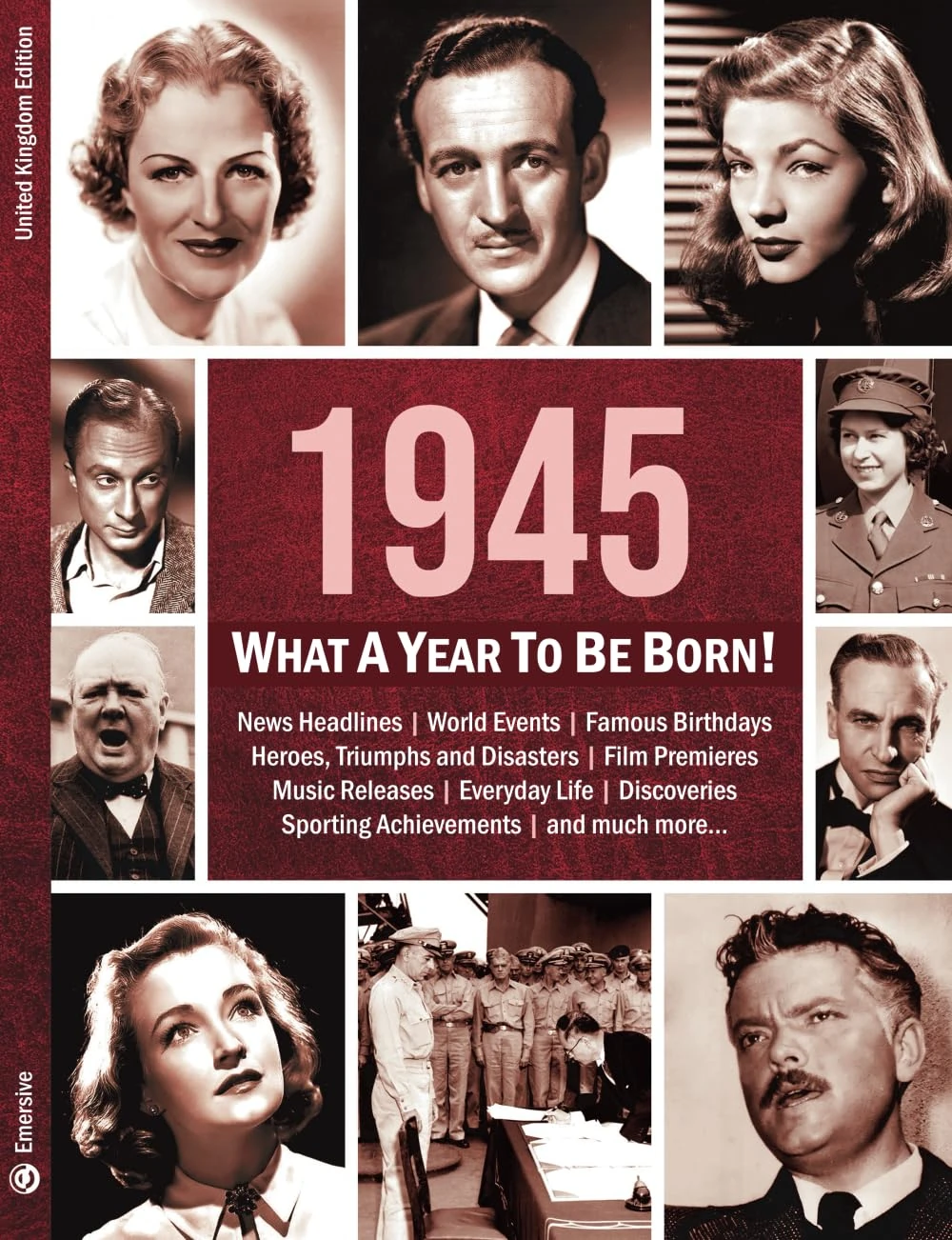 1945: What A Year To Be Born!: A Birthday Gift to Treasure: 12 (What A Year To Be Born Series)