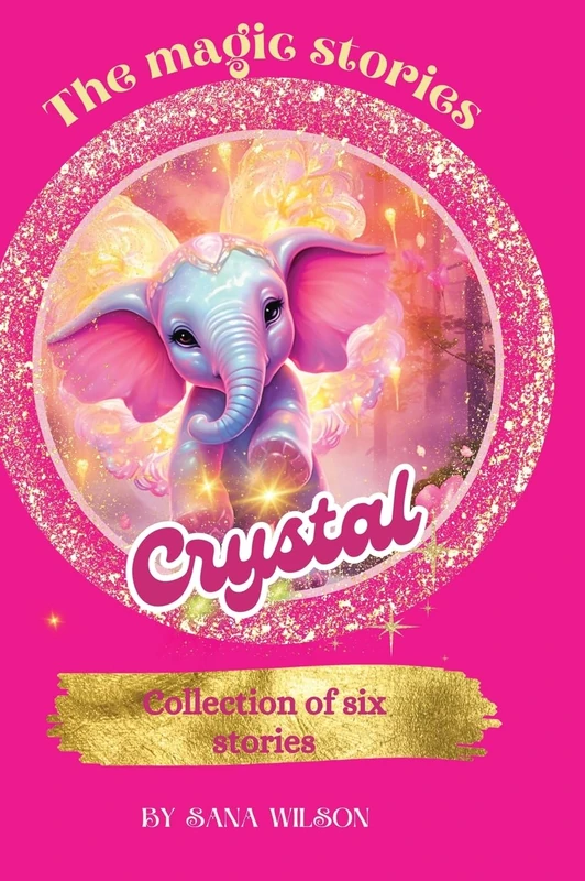 The Magic Stories Of Crystal