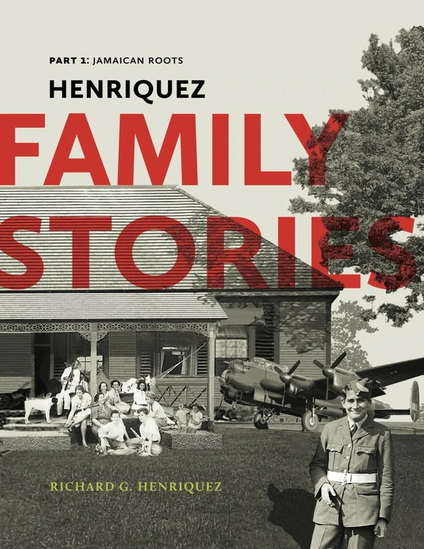 Henriquez Family Stories: Part 1: Jamaican Roots