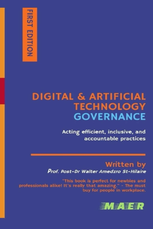 Digital & Artificial Technology Governance: Acting efficient, inclusive, and accountable practices (TOWARDS VALUE-BASED MANAGEMENT FOR INDUSTRIAL AND SECTORAL ECONOMIES?)