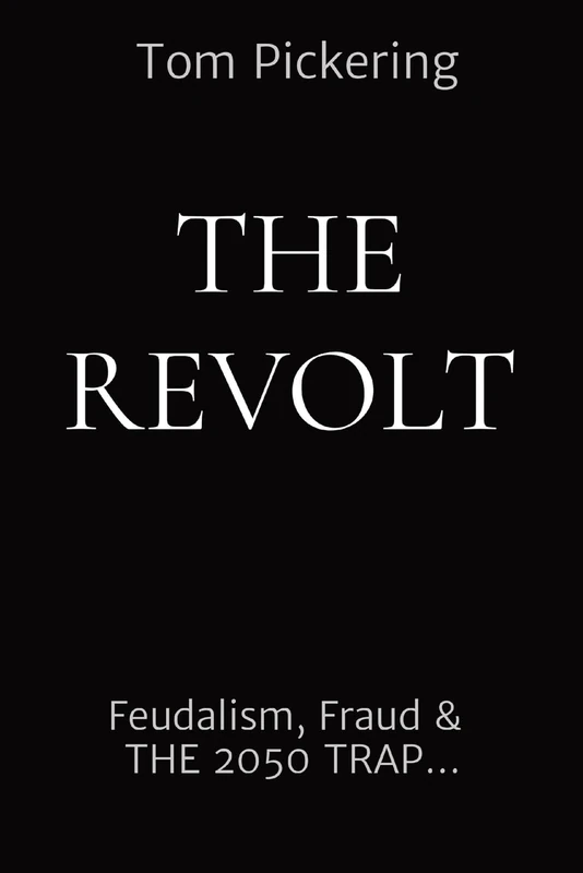 The Revolt: Feudalism, Fraud & THE 2050 TRAP...