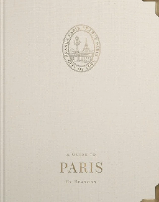 A Guide to Paris: By Seasons - Image 1