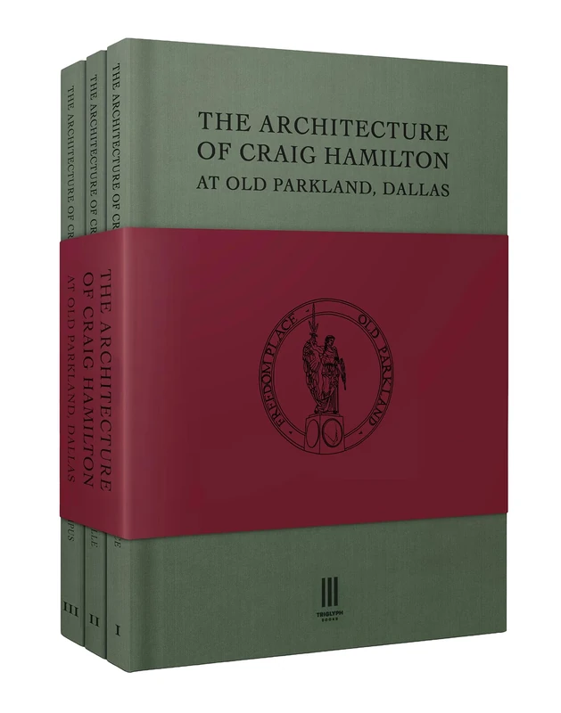 The Architecture of Craig Hamilton at Old Parkland, Dallas