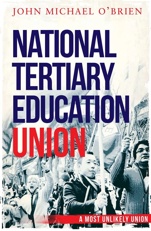 The National Tertiary Education Union: The First Twenty Years - Image 1