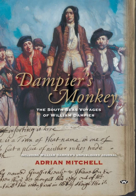 Dampier's Monkey: The South Seas Voyages of William Dampier - Image 1