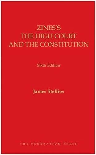 Zines's The High Court and the Constitution