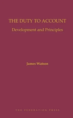 The Duty to Account: Development and Principles