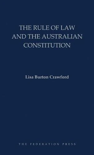 The Rule of Law and the Australian Constitution