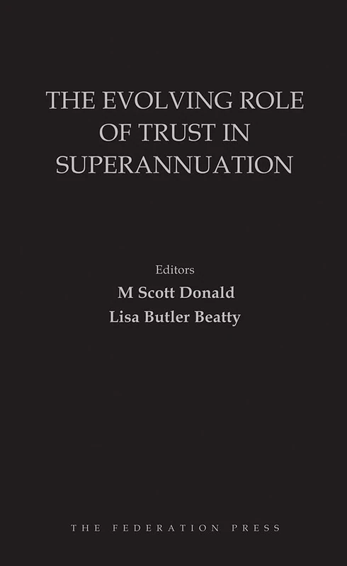 The Evolving Role of Trust in Superannuation
