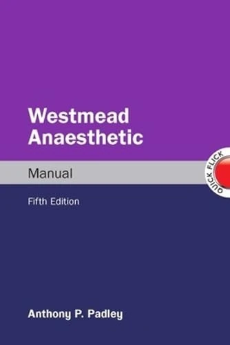 Westmead Anaesthetic Manual, 5th Edition