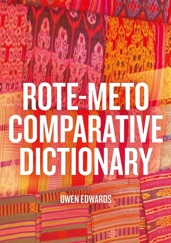 Rote-Meto Caomparative Dictionary (Asia-Pacific Linguistics)