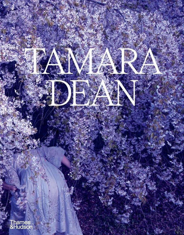 Tamara Dean: A Monograph - Image 1