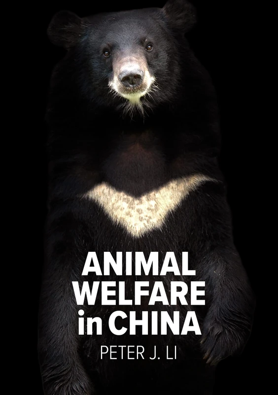 Animal Welfare in China: Culture, Politics and Crisis (Animal Politics) - Image 1