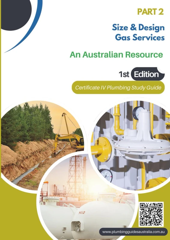 Part 2 Size & Design Gas Services: Certificate IV Plumbing Study Guide (Certificate IV Plumbing Study Guides)
