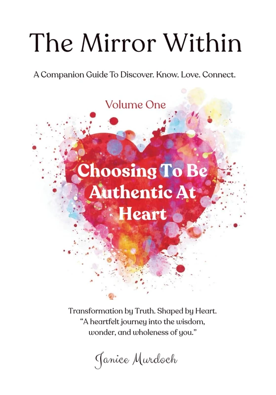 The Mirror Within: “A heartfelt journey into the wisdom, wonder, and wholeness of you.”