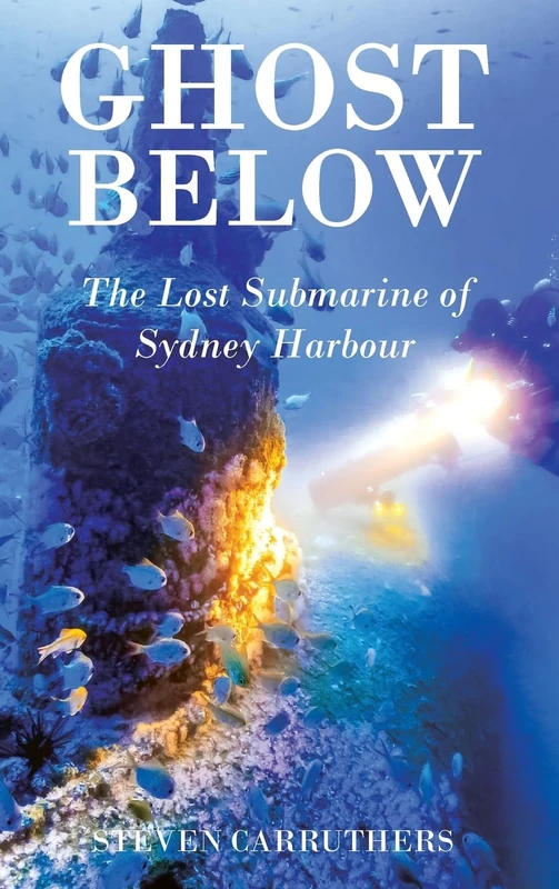 Ghost Below: The Lost Submarine of Sydney Harbour - Image 1
