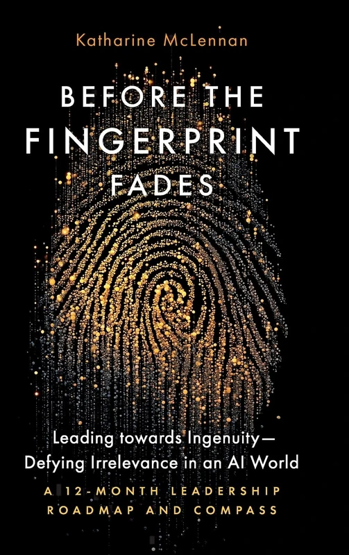 Before the Fingerprint Fades: Leadership and Culture Readiness for the AI Era