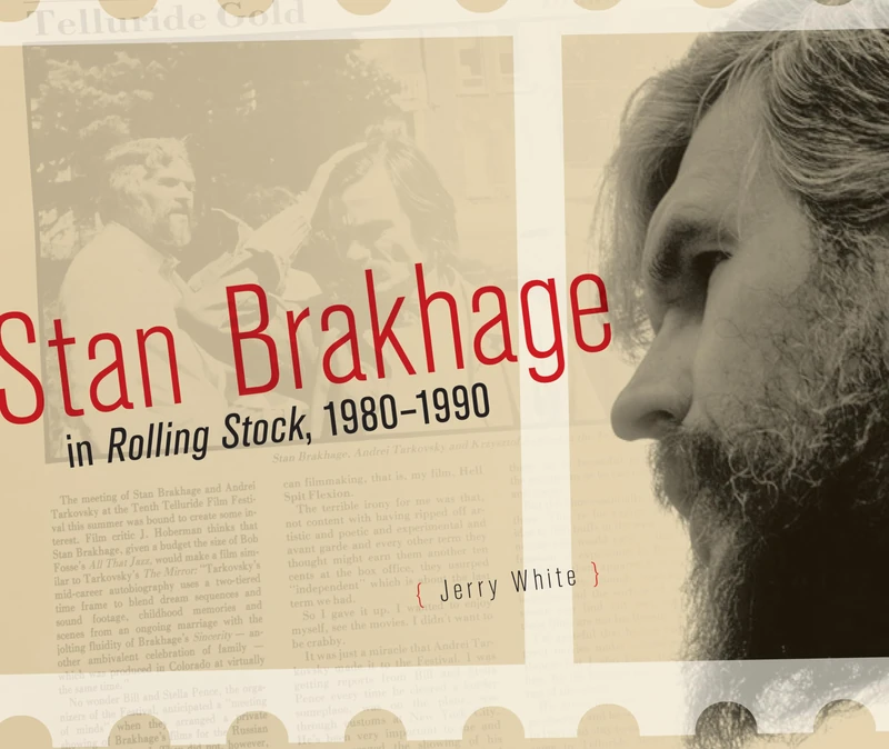 Stan Brakhage in Rolling Stock, 1980-1990 (Film and Media Studies)