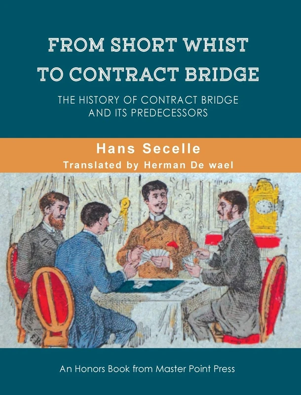 From Short Whist to Contract Bridge: The history of contract bridge and its predecessors - Image 1