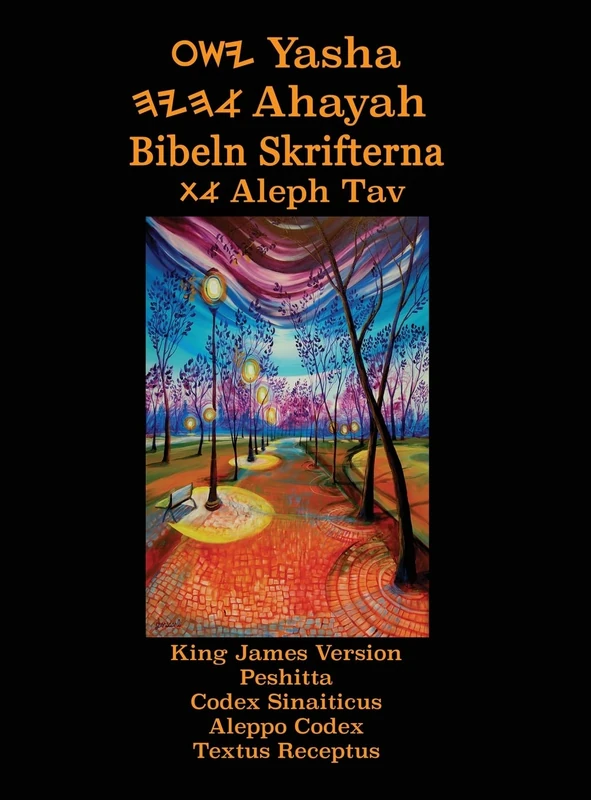 Yasha Ahayah Bibeln Skrifterna Aleph Tav - Swedish Edition