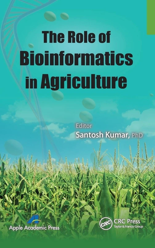 CRC Press - The Role of Bioinformatics in Agriculture Book