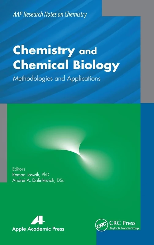 Chemistry and Chemical Biology: Methodologies and Applications (AAP Research Notes on Chemistry)