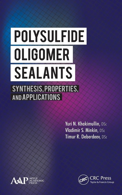 Polysulfide Oligomer Sealants: Synthesis, Properties and Applications