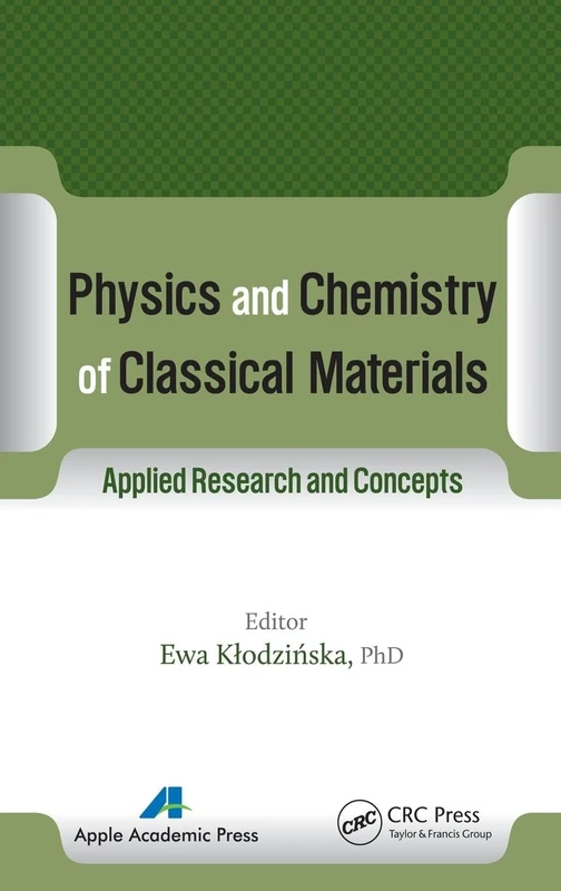 Physics and Chemistry of Classical Materials: Applied Research and Concepts