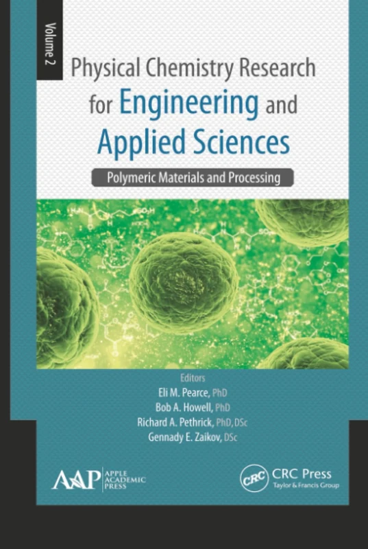 Physical Chemistry Research for Engineering and Applied Sciences, Volume Two: Polymeric Materials and Processing