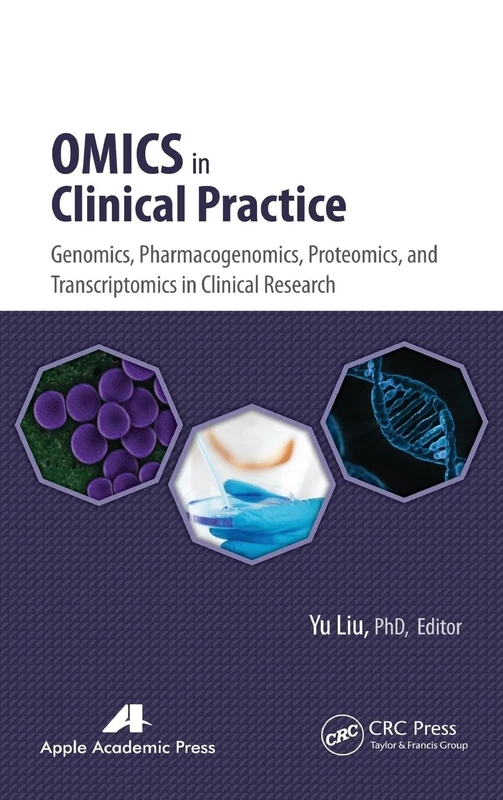 CRC Press Omics in Clinical Practice - Genomics and Proteomics
