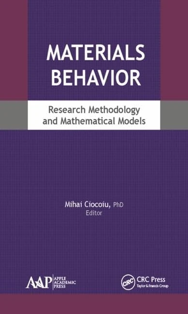 Materials Behavior: Research Methodology and Mathematical Models