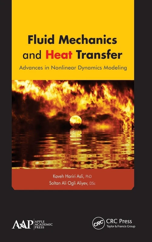 Fluid Mechanics and Heat Transfer: Advances in Nonlinear Dynamics Modeling
