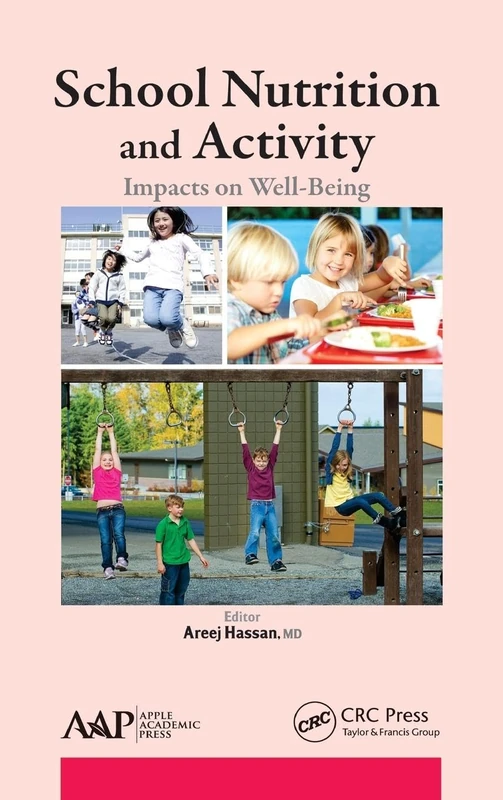 CRC Press - School Nutrition and Activity: Impacts on Well-Being