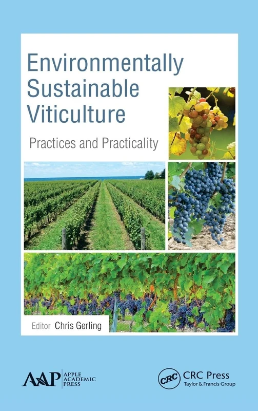 Environmentally Sustainable Viticulture: Practices and Practicality