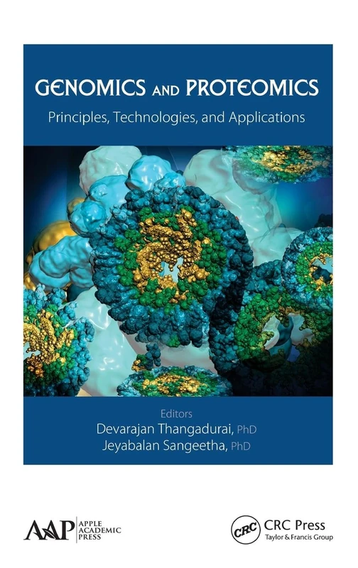 Genomics and Proteomics: Principles, Technologies, and Applications