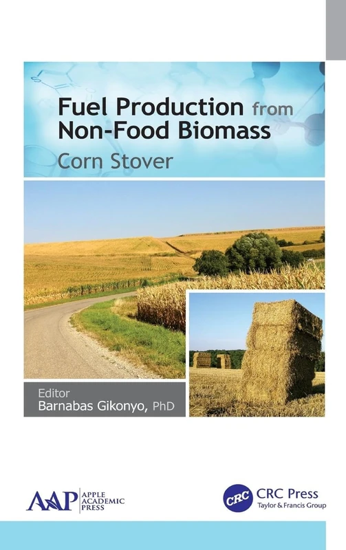 CRC Press Fuel Production from Non-Food Biomass - Corn Stover