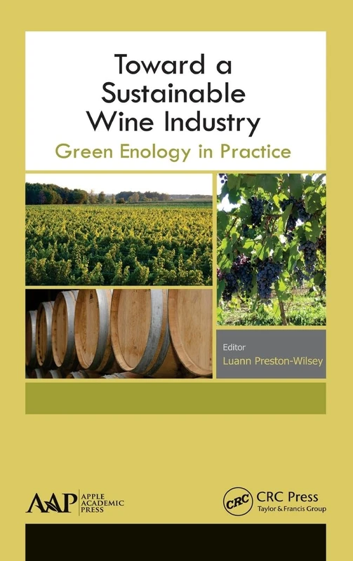 CRC Press Toward a Sustainable Wine Industry Green Enology