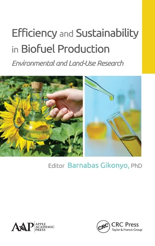 Efficiency and Sustainability in Biofuel Production: Environmental and Land-Use Research
