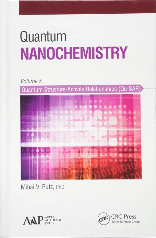 Quantum Nanochemistry, Volume Five: Quantum Structure-Activity Relationships (Qu-SAR): 5