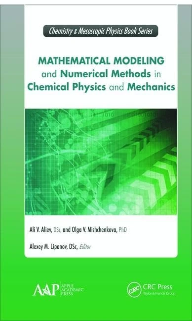 CRC Press Mathematical Modeling in Chemical Physics and Mechanics