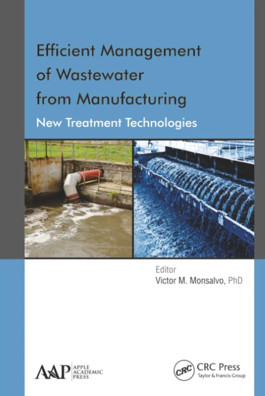 Efficient Management of Wastewater from Manufacturing: New Treatment Technologies