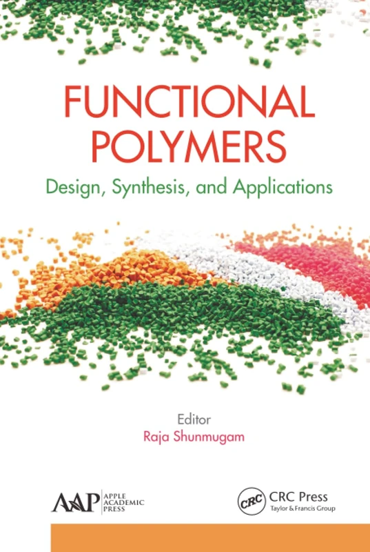 Functional Polymers: Design, Synthesis, and Applications