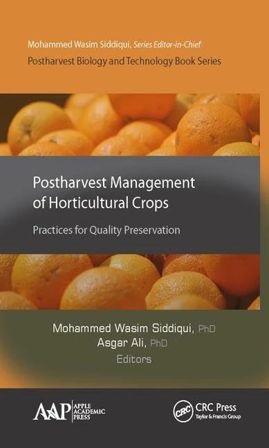 Postharvest Management of Horticultural Crops: Practices for Quality Preservation (Postharvest Biology and Technology)