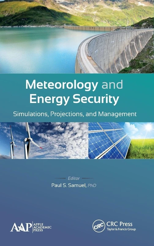 Meteorology and Energy Security: Simulations, Projections, and Management
