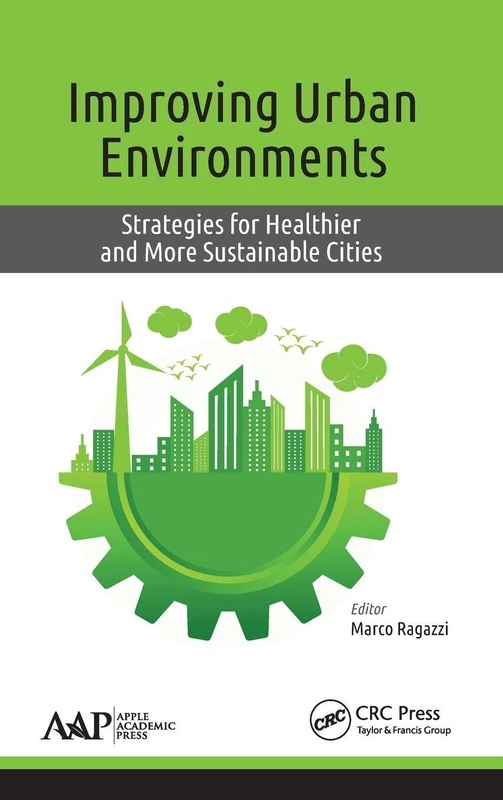 Improving Urban Environments: Strategies for Healthier and More Sustainable Cities