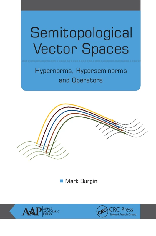 Semitopological Vector Spaces: Hypernorms, Hyperseminorms, and Operators